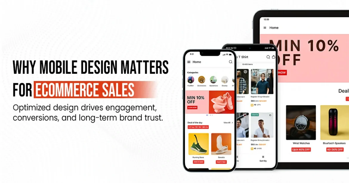 Why Mobile Design Matters for Ecommerce Sales
