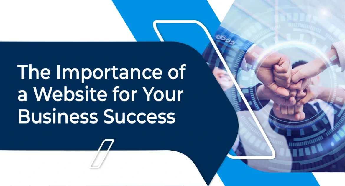 The Importance of a Website for Your Business Success
