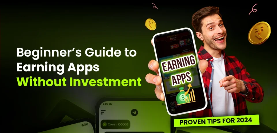 Earning Apps Tips