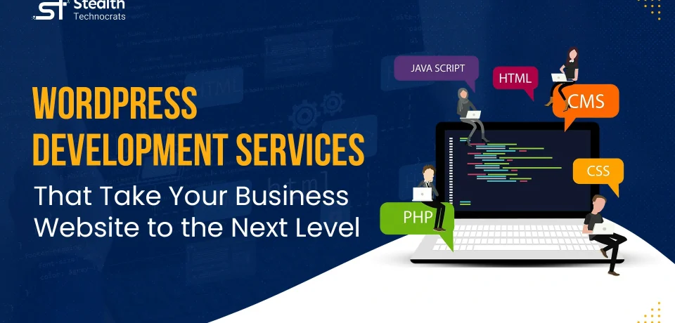 WordPress-Development-Services-That-Take-Your-Business-Website-to-the-Next-Level