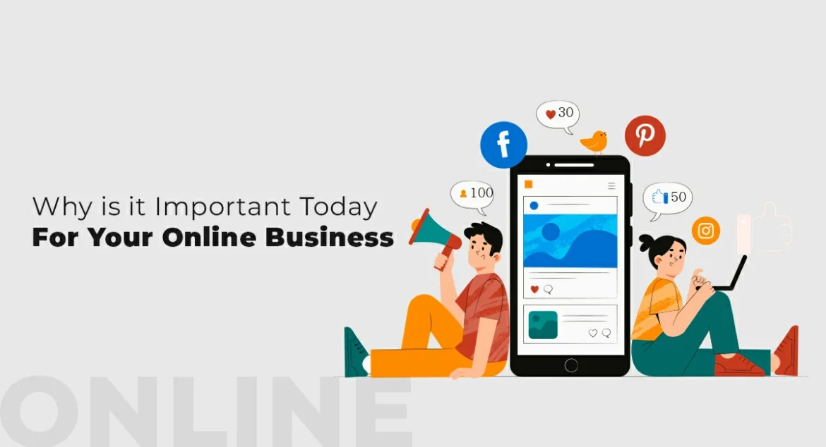 Why is it important today for your online business