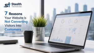 7 Reasons Your Website Is Not Converting Visitors Into Customers