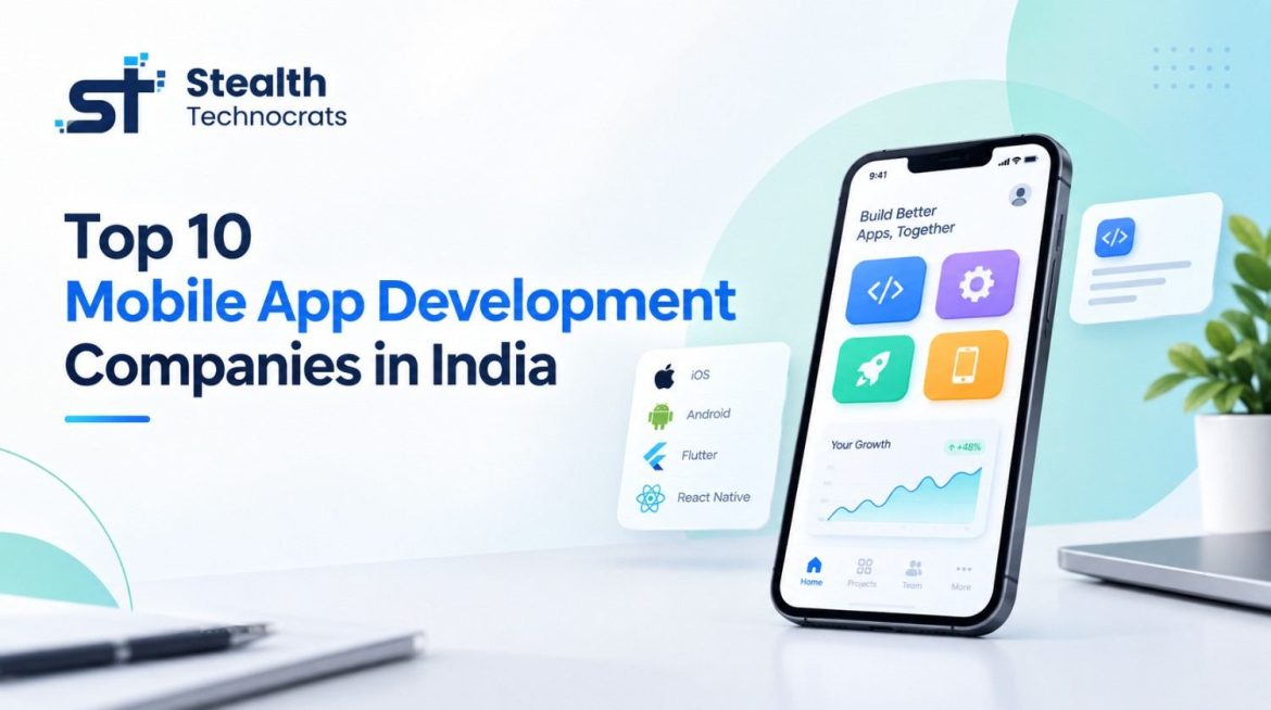 Top 10 Mobile App Development Companies in India 
